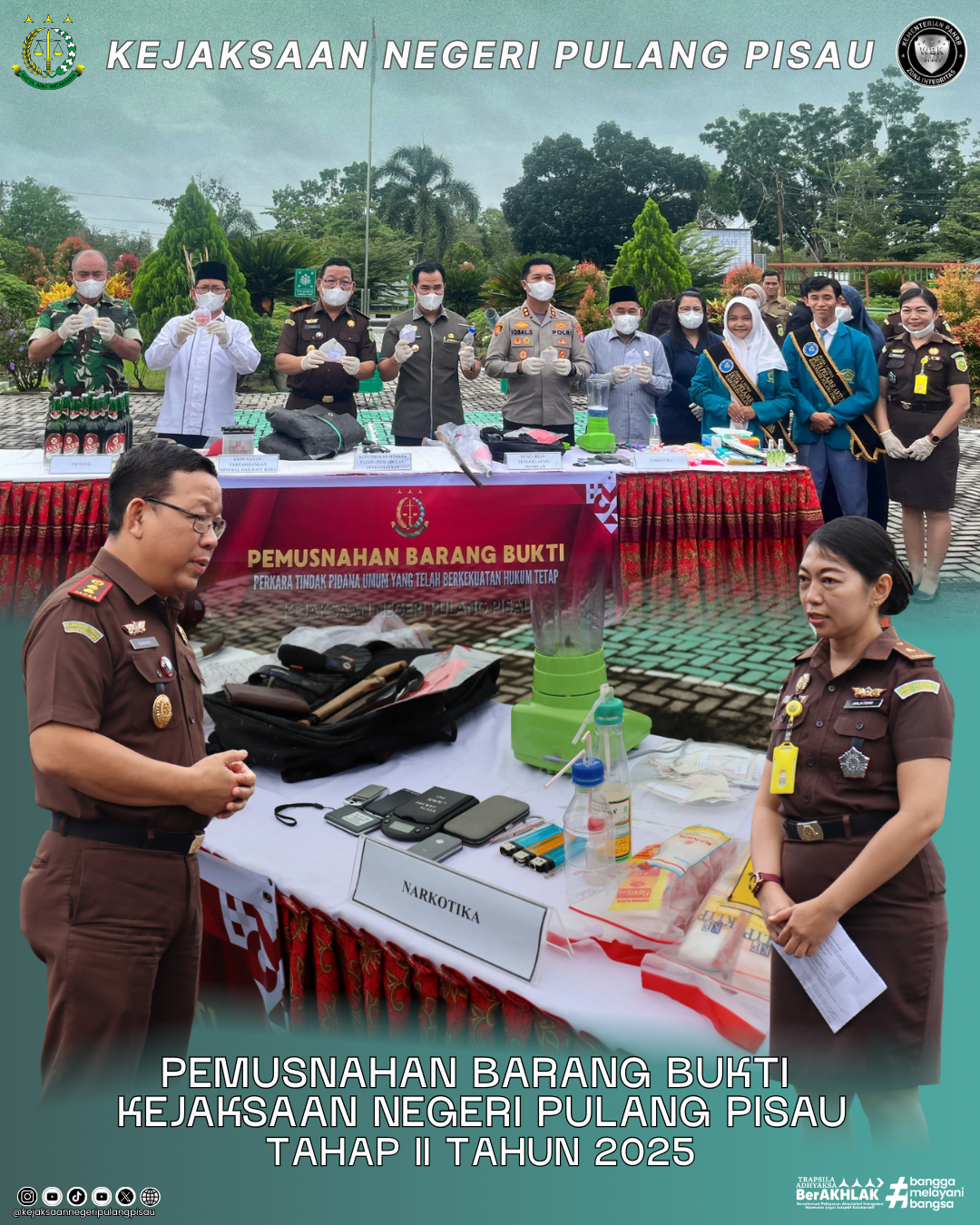 PEMUSNAHAN BARANG BUKTI TAHAP II TAHUN 2025 KEJAKSAAN NEGERI PULANG PISAU